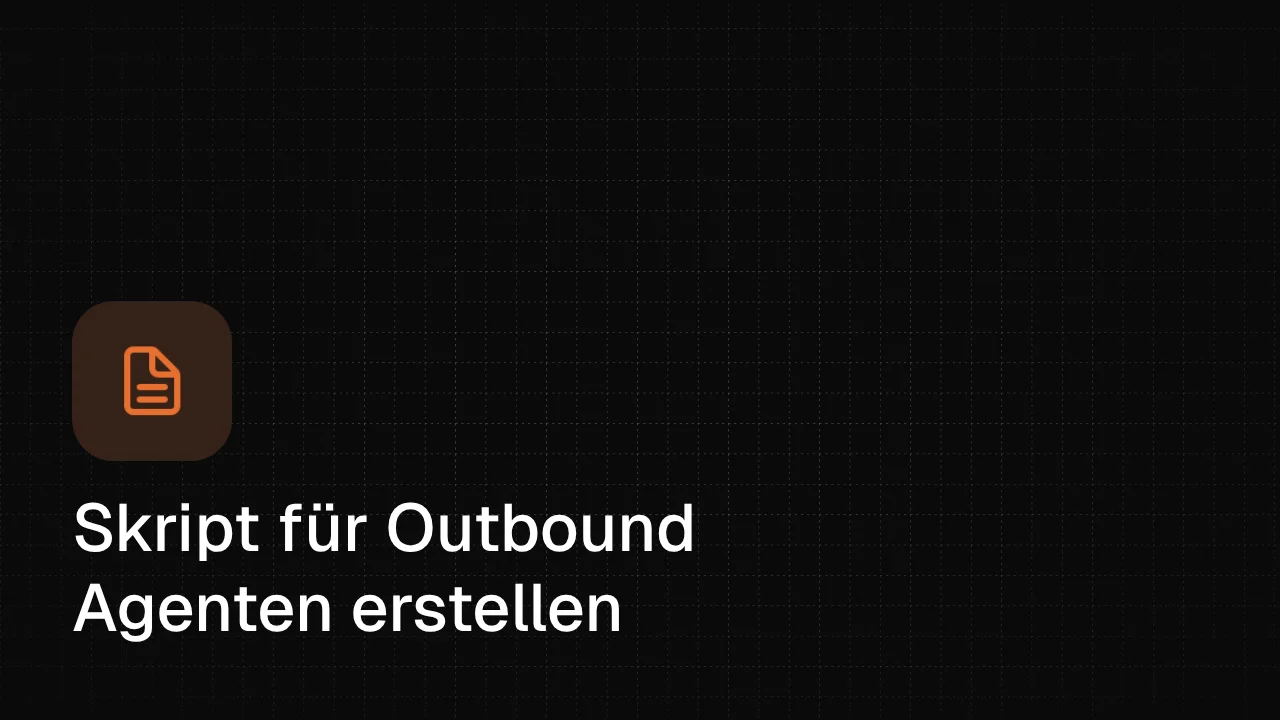 Ein Outbound-Skript erstellen